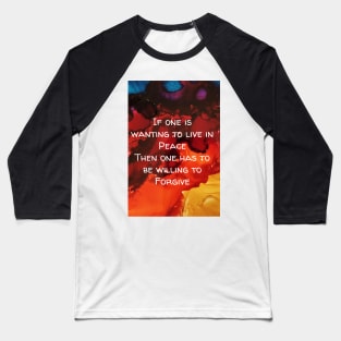 Peace and Forgiveness Baseball T-Shirt